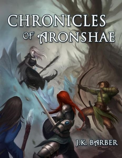Cover for J K Barber · Chronicles of Aronshae (Paperback Bog) (2014)