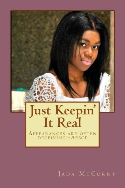 Cover for Jada Mccurry · Just Keepin' It Real: Appearances Are Often Deceiving Aesop (Paperback Bog) (2014)