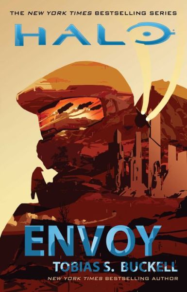 Halo: Envoy - Halo - Tobias S. Buckell - Books - Gallery Books - 9781501106873 - April 25, 2017