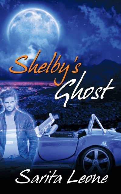 Cover for Sarita Leone · Shelby's Ghost (Taschenbuch) (2016)
