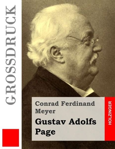 Cover for Conrad Ferdinand Meyer · Gustav Adolfs Page (Grossdruck) (Pocketbok) (2015)