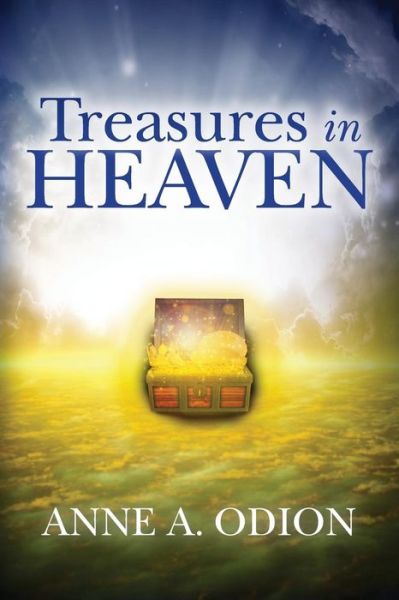 Cover for Anne a Odion · Treasures in Heaven (Paperback Book) (2015)