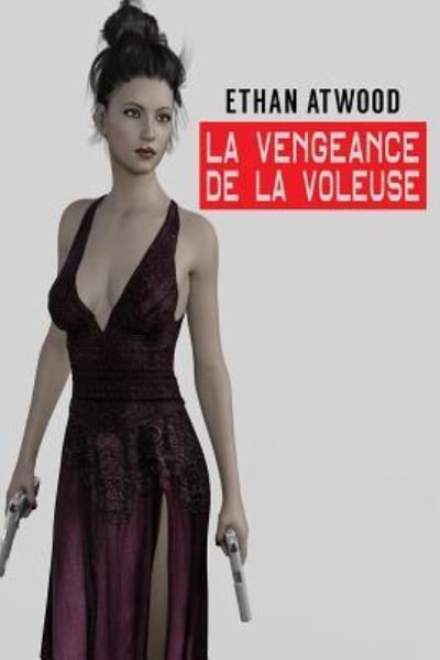 Cover for Ethan Atwood · La Vengeance De La Voleuse (Paperback Bog) (2017)