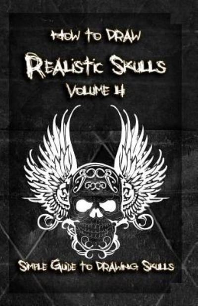 Cover for Gala Publication · How to Draw Realistic Skulls Volume 4 (Pocketbok) (2015)