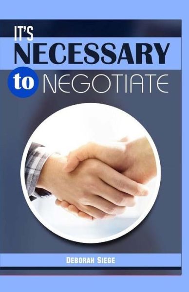 Cover for Deborah Siegel · It?s Necessary to Negotiate (Taschenbuch) (2015)