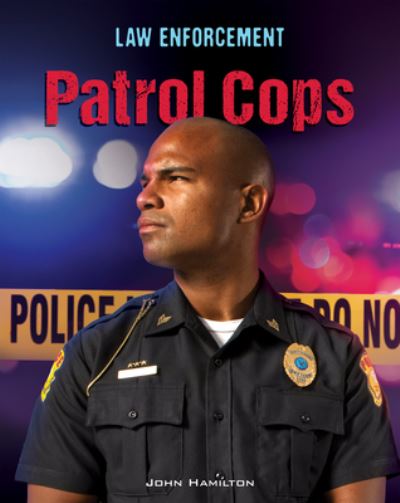 Cover for John Hamilton · Patrol Cops (Hardcover Book) (2021)