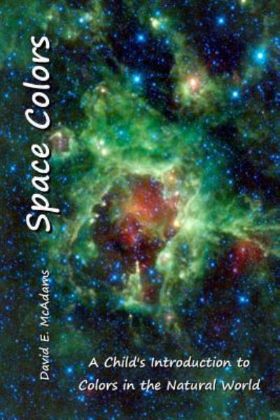 Cover for David E McAdams · Space Colors (Paperback Book) (2016)