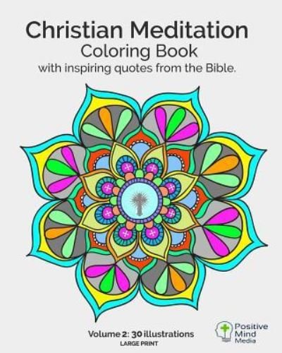 Cover for Positive Mind Media · Christian Meditation Coloring Book, Volume 2 (Taschenbuch) (2016)