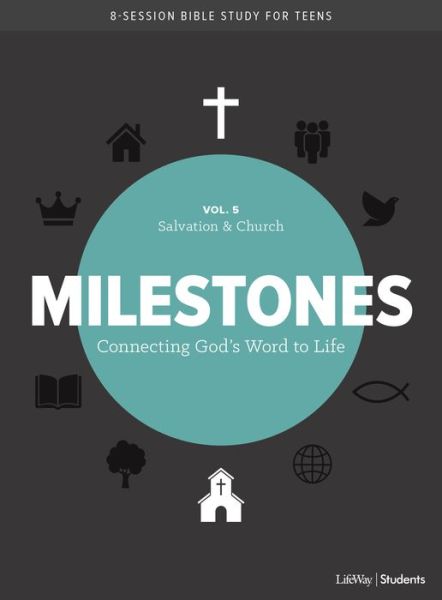 Cover for Lifeway Students · Milestones: Volume 5 - Salvation &amp; Church, 5 (Paperback Book) (2019)