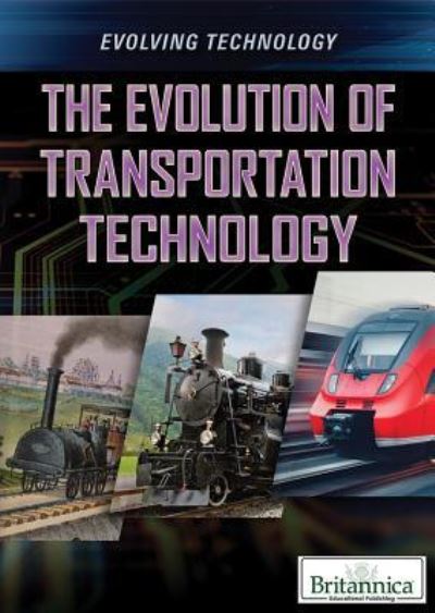 Cover for J Lake · The Evolution of Transportation Technology (Hardcover Book) (2018)