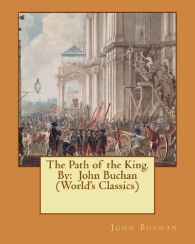 Cover for John Buchan · The Path of the King. by (Taschenbuch) (2016)
