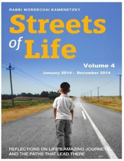 Cover for Rabbi Mordechai Kamenetzky · Streets of Life Collection Volume 4 (Paperback Book) (2016)