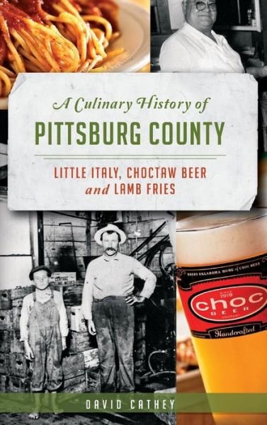 Cover for David Cathey · A Culinary History of Pittsburg County (Hardcover Book) (2013)