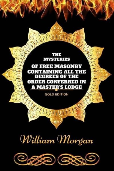 Cover for William Morgan · The Mysteries of Free Masonry (Pocketbok) (2016)