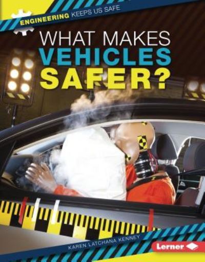 Cover for Karen Latchana Kenney · What Makes Vehicles Safer? (Buch) (2019)