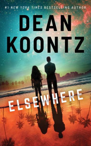 Elsewhere - Dean Koontz - Livros - BRILLIANCE PUBLISHING - 9781542019873 - 23 de março de 2021