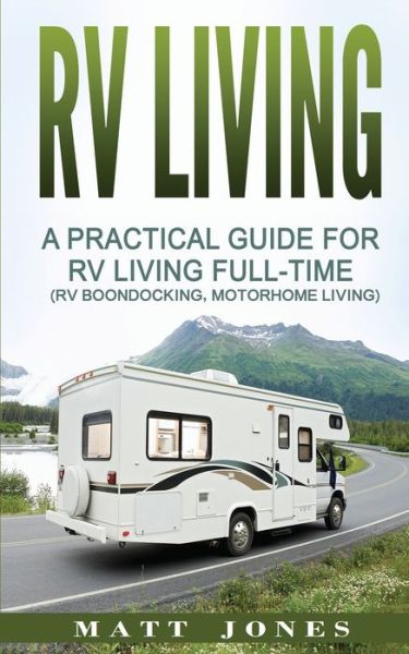 Cover for Matt Jones · RV Living (Paperback Book) (2017)