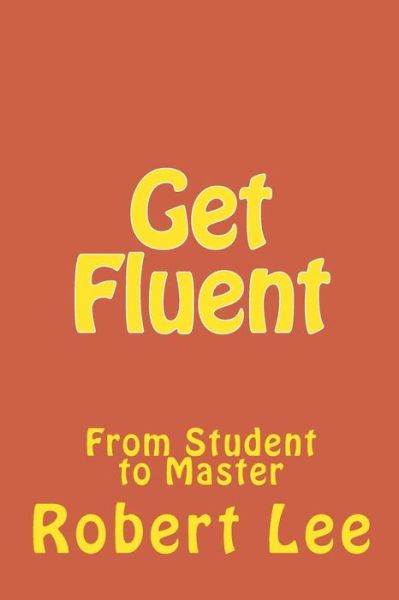 Cover for Robert Lee · Get Fluent (Paperback Book) (2017)