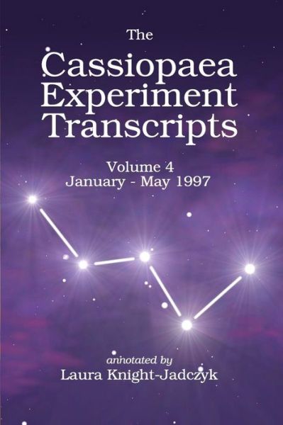 Cover for Laura Knight-Jadczyk · The Cassiopaea Experiment Transcripts January - May 1997 (Pocketbok) (2017)