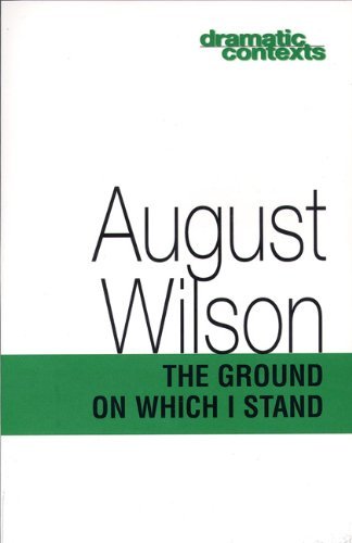 Cover for August Wilson · The Ground on Which I Stand (Dramatic Contexts) (Pocketbok) [1st edition] (2000)