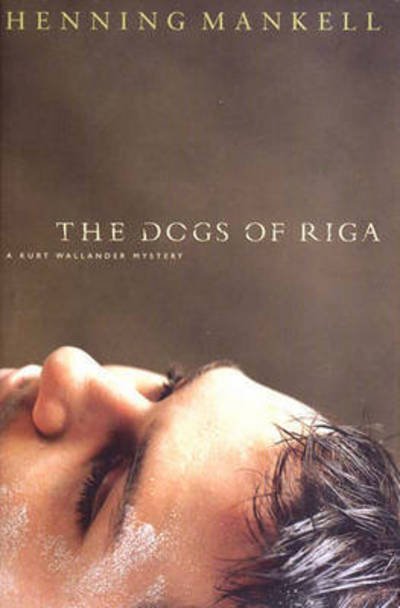 Cover for Henning Mankell · The dogs of Riga (Bog) (2003)