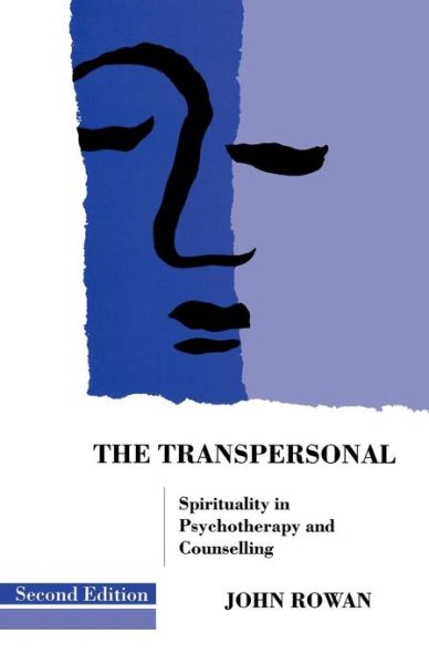 Cover for John Rowan · The Transpersonal: Spirituality in Psychotherapy and Counselling (Paperback Bog) (2005)