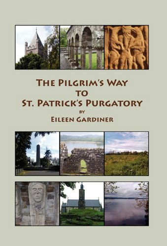 Cover for Eileen Gardiner · The Pilgrim's Way to St. Patrick's Purgatory (Hardcover Book) (2010)