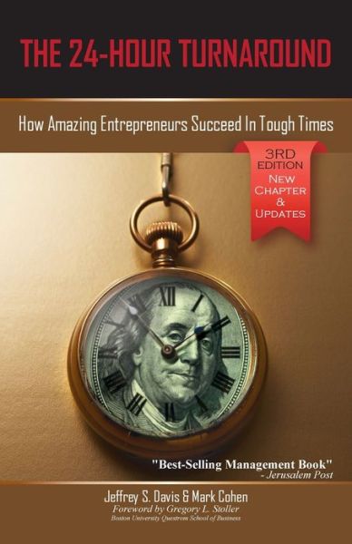 The 24-Hour Turnaround (3rd Edition) - Jeffrey S Davis - Books - Thinkaha, Inc. - 9781600052873 - March 15, 2022