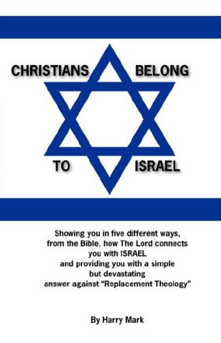 Cover for Harry Mark · Christians Belong to Israel (Paperback Book) (2007)