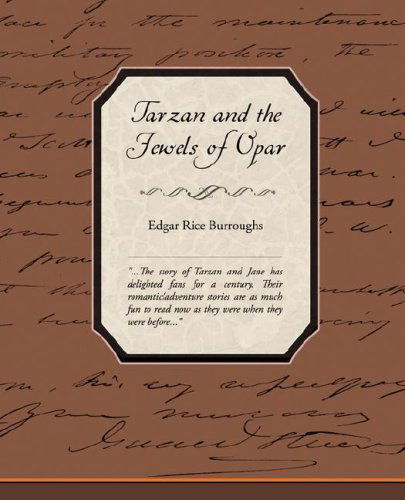 Tarzan and the Jewels of Opar - Edgar Rice Burroughs - Książki - Book Jungle - 9781605974873 - 18 kwietnia 2008