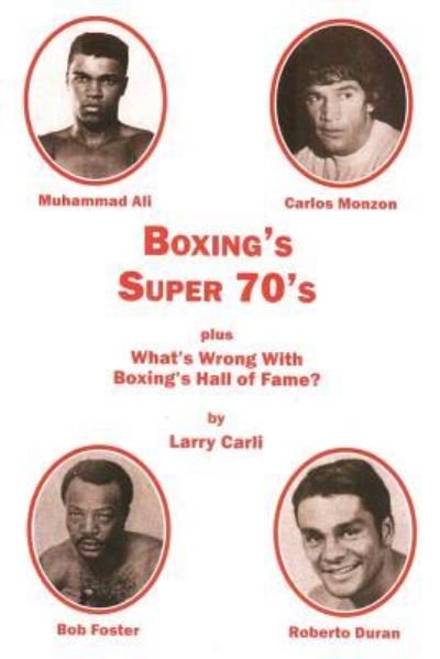 Cover for Larry Carli · Boxing's Super 70's : plus (Paperback Book) (2019)