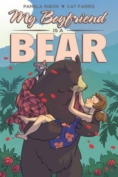 Cover for Pamela Ribon · My Boyfriend is a Bear (Paperback Book) (2018)