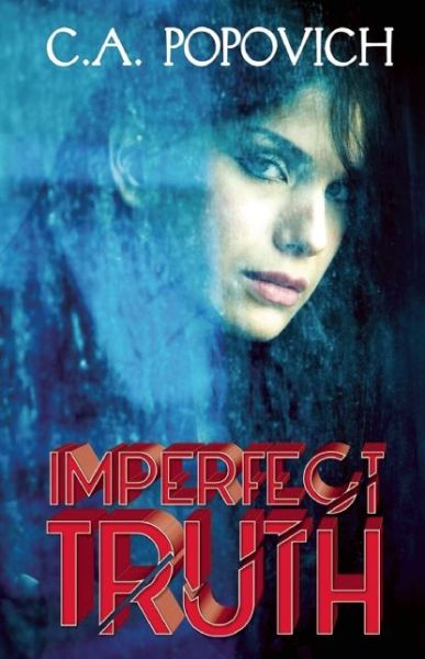 Imperfect Truth - C.A. Popovich - Books - Bold Strokes Books - 9781626397873 - October 18, 2016