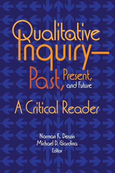 Cover for Norman K Denzin · Qualitative Inquiry—Past, Present, and Future: A Critical Reader (Paperback Book) (2015)