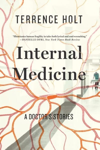 Cover for Terrence Holt · Internal Medicine - A Doctor's Stories (Paperback Book) (2015)