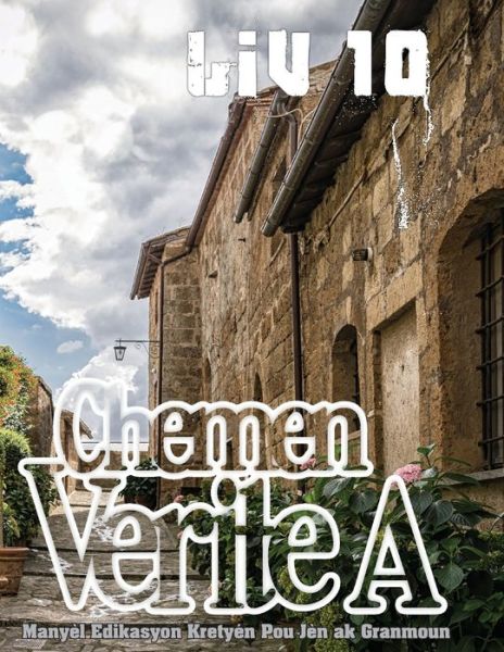 Cover for Patricia Picavea · Chemen verite a, Liv 10 : Manyel edikasyon kretyén pou jen ak granmoun yo (Taschenbuch) (2020)