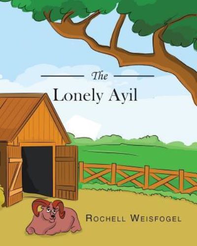 Cover for Rochell Weisfogel · The Lonely Ayil (Paperback Book) (2017)