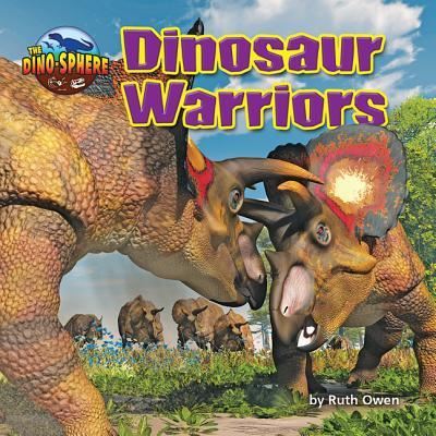 Cover for Ruth Owen · Dinosaur Warriors (Hardcover Book) (2018)