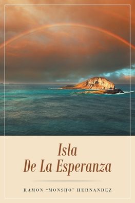 Cover for Ramon Monsho Hernandez · Isla De La Esperanza (Paperback Book) (2019)