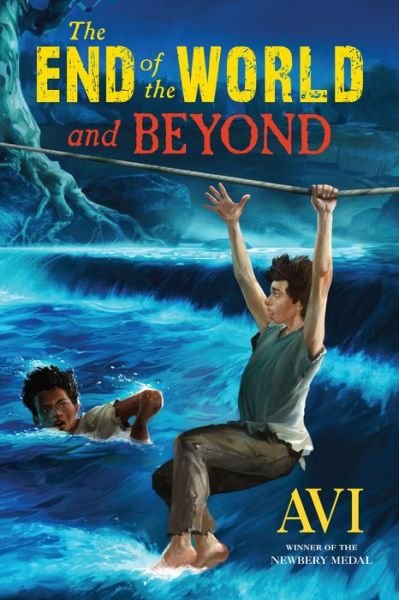 The End of the World and Beyond - Avi - Books - Algonquin Books (division of Workman) - 9781643750873 - September 1, 2020