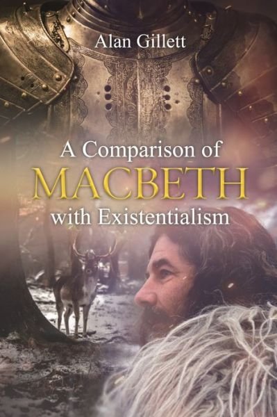Cover for Alan Gillett · A Comparison of Macbeth With Existentialism (Pocketbok) (2020)