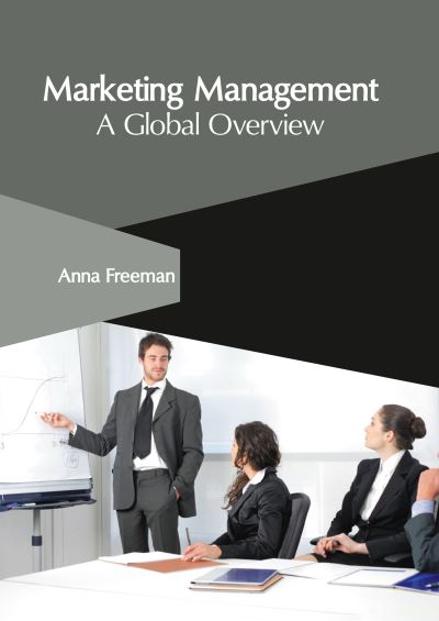 Cover for Anna Freeman · Marketing Management: A Global Overview (Hardcover bog) (2022)