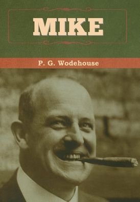 Cover for P G Wodehouse · Mike (Hardcover Book) (2020)
