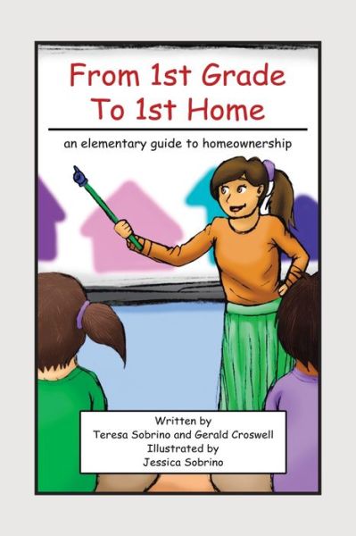 Cover for Teresa Sobrino · From 1St Grade to 1St Home (Paperback Book) (2020)