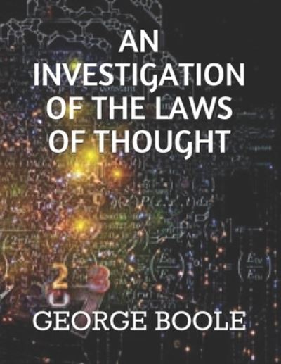 Cover for George Boole · An Investigation of the Laws of Thought (Paperback Book) (2019)