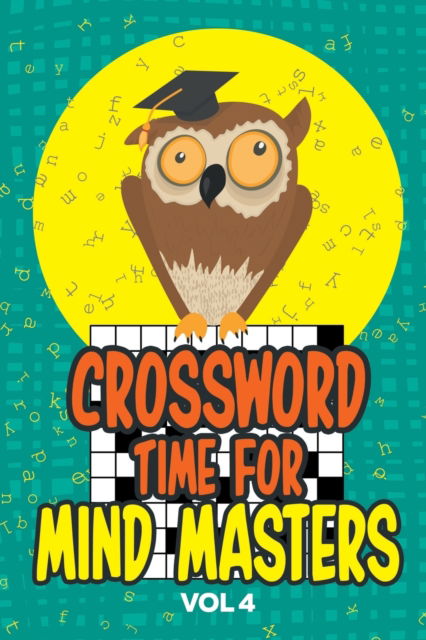 Cover for Speedy Publishing · Crossword Time for Mind Masters Vol 4 (Paperback Book) (2015)