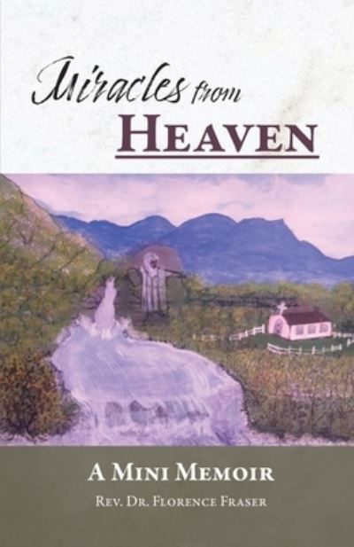 Cover for Florence Fraser · Miracles from Heaven (Bog) (2023)