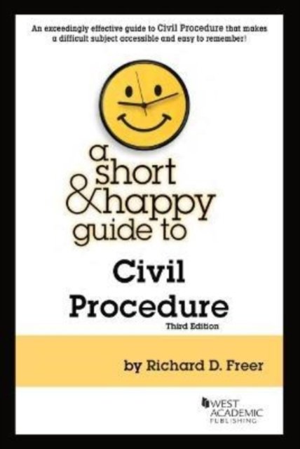 Cover for Richard D. Freer · A Short &amp; Happy Guide to Civil Procedure - Short &amp; Happy Guides (Pocketbok) [3 Revised edition] (2022)