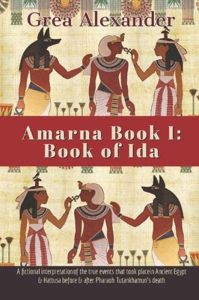 Cover for Grea Alexander · Amarna Book I (Taschenbuch) (2019)
