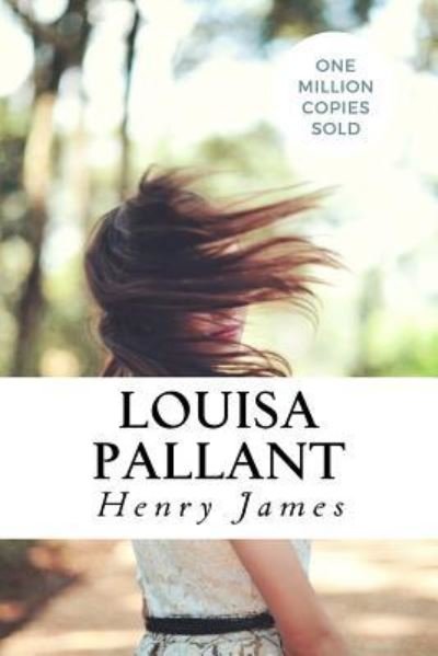 Louisa Pallant - Henry James - Bøger - CreateSpace Independent Publishing Platf - 9781717042873 - 19. april 2018